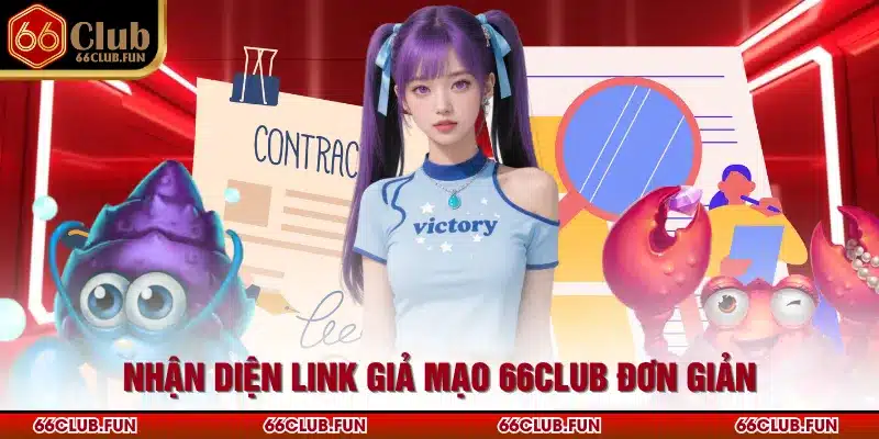 Nhận diện link giả mạo 66Club đơn giản