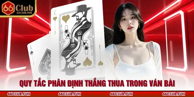 Quy tắc phân định thắng thua trong ván bài